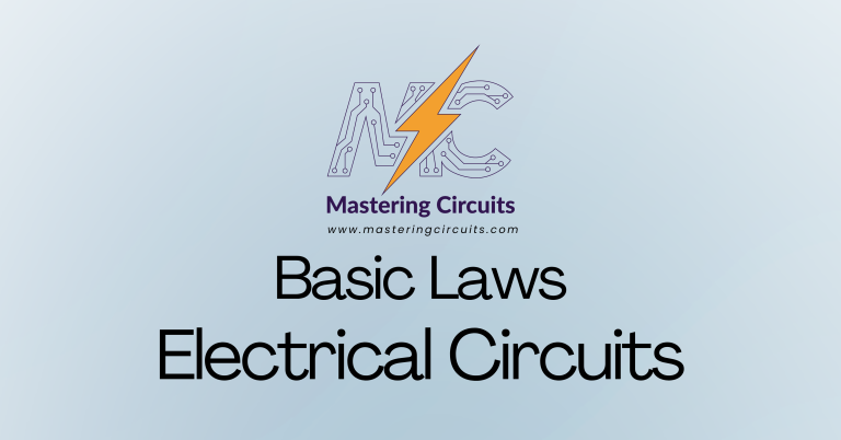 Basic Laws of Electrical Circuits (Mastering Circuits)