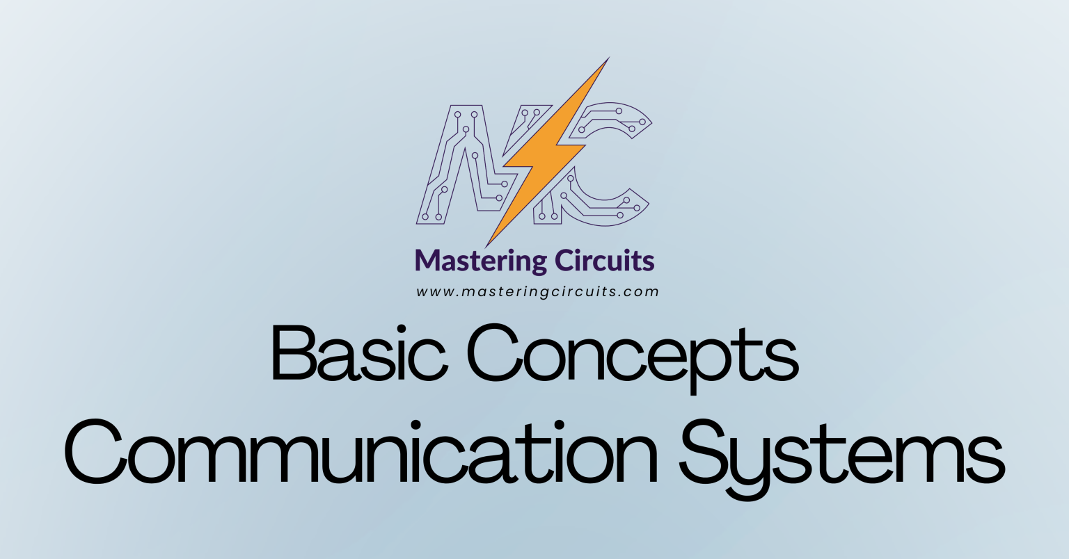 Mastering Circuits - Basic Concepts of Communication Systems (17 Solved ...
